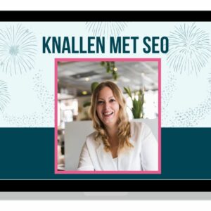 Knallen met SEO traject